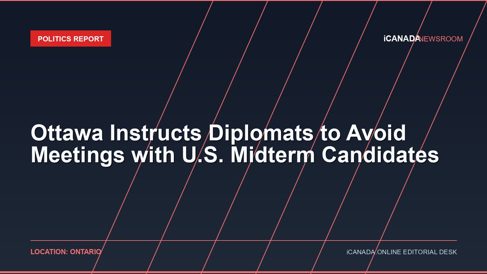 Ottawa Instructs Diplomats to Avoid Meetings with U.S. Midterm Candidates