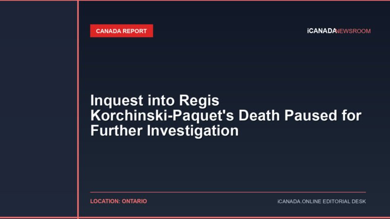 Inquest into Regis Korchinski-Paquet’s Death Paused for Further Investigation
