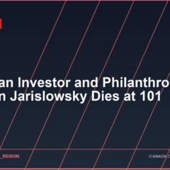 Canadian Investor and Philanthropist Stephen Jarislowsky Dies at 101