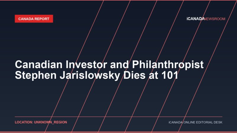 Canadian Investor and Philanthropist Stephen Jarislowsky Dies at 101