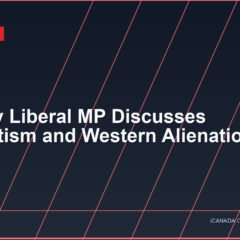 Calgary Liberal MP Discusses Separatism and Western Alienation