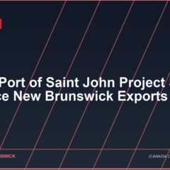 $463M Port of Saint John Project Set to Enhance New Brunswick Exports