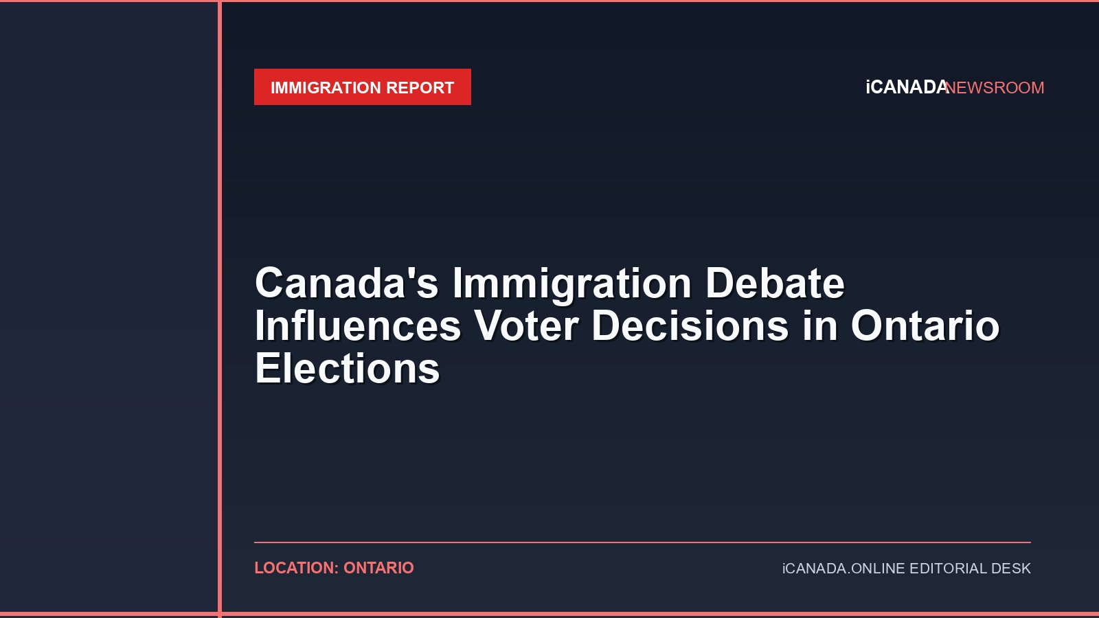 Canada’s Immigration Debate Influences Voter Decisions in Ontario Elections
