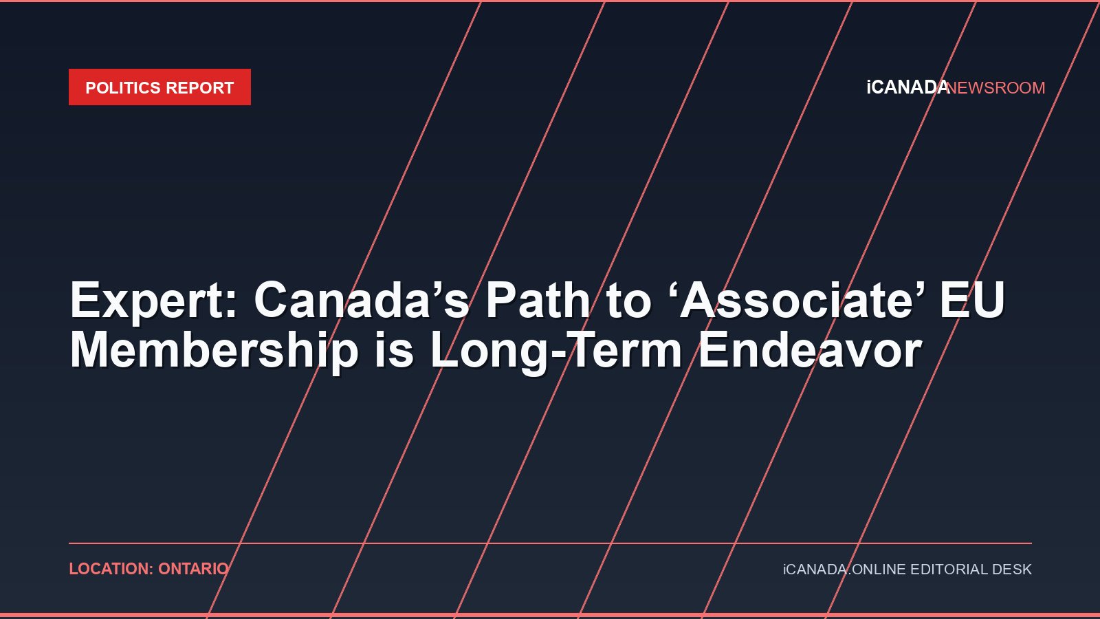 Expert: Canada’s Path to ‘Associate’ EU Membership is Long-Term Endeavor