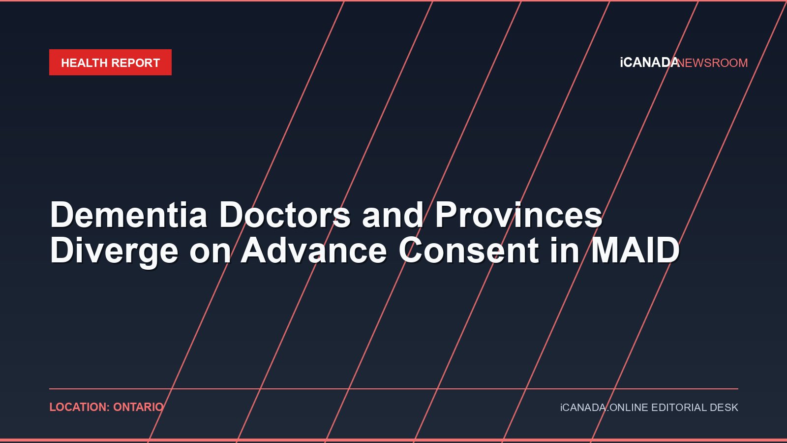 Dementia Doctors and Provinces Diverge on Advance Consent in MAID