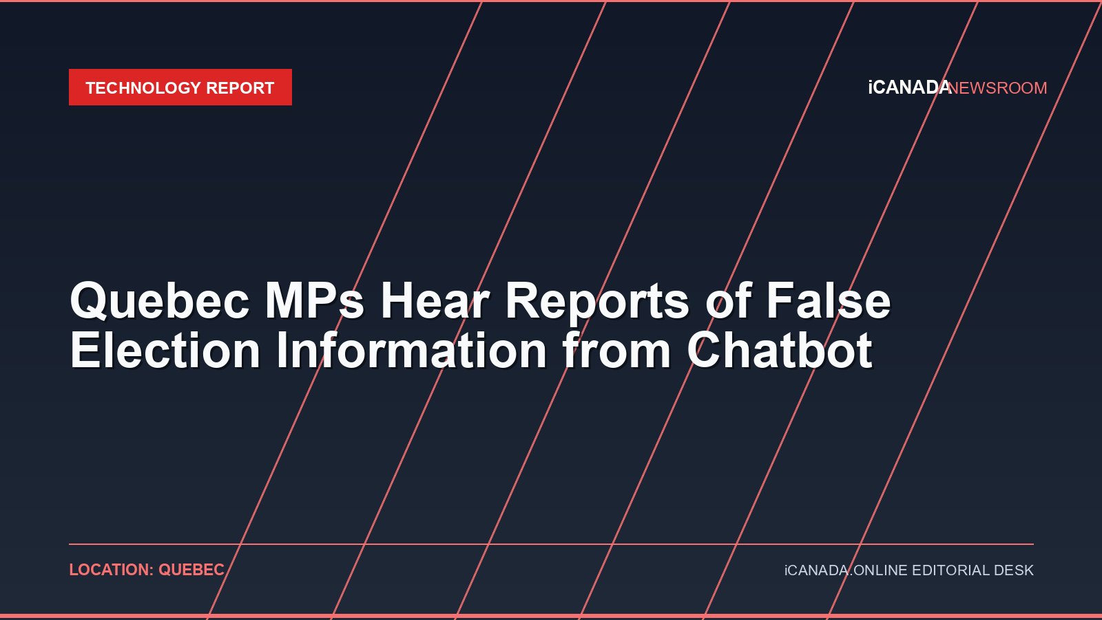 Quebec MPs Hear Reports of False Election Information from Chatbot