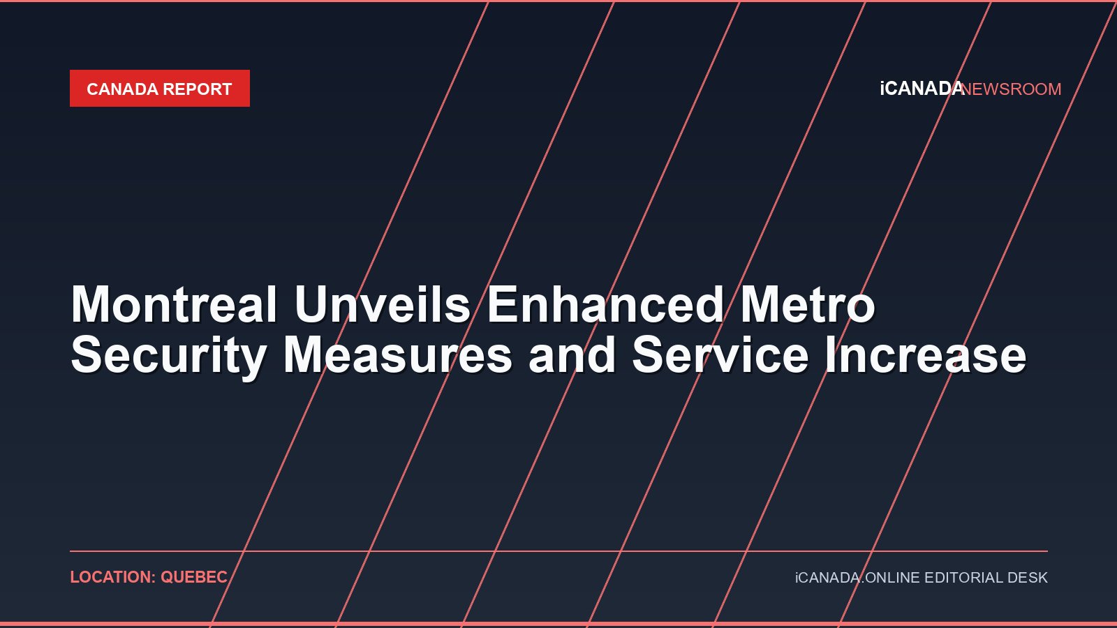 Montreal Unveils Enhanced Metro Security Measures and Service Increase