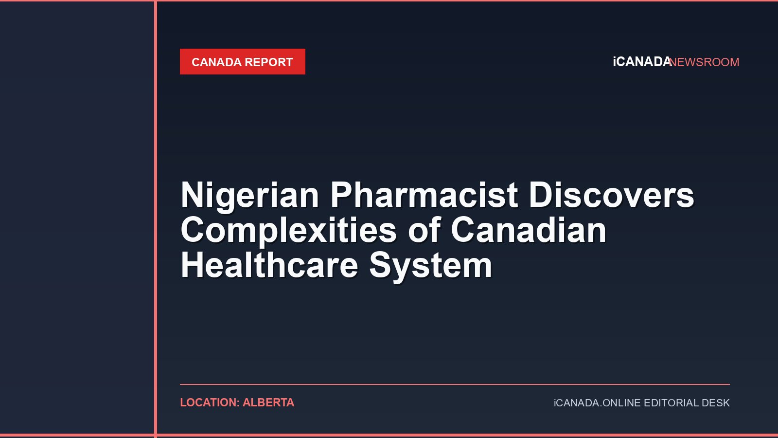 Nigerian Pharmacist Discovers Complexities of Canadian Healthcare System