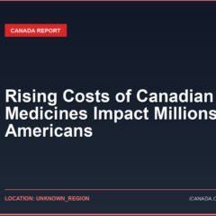 Rising Costs of Canadian Medicines Impact Millions of Americans