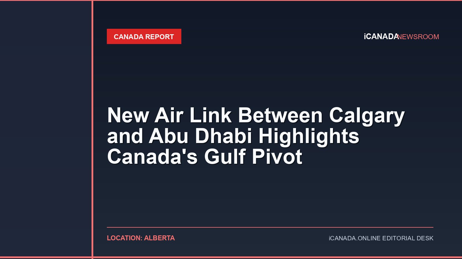 New Air Link Between Calgary and Abu Dhabi Highlights Canada’s Gulf Pivot