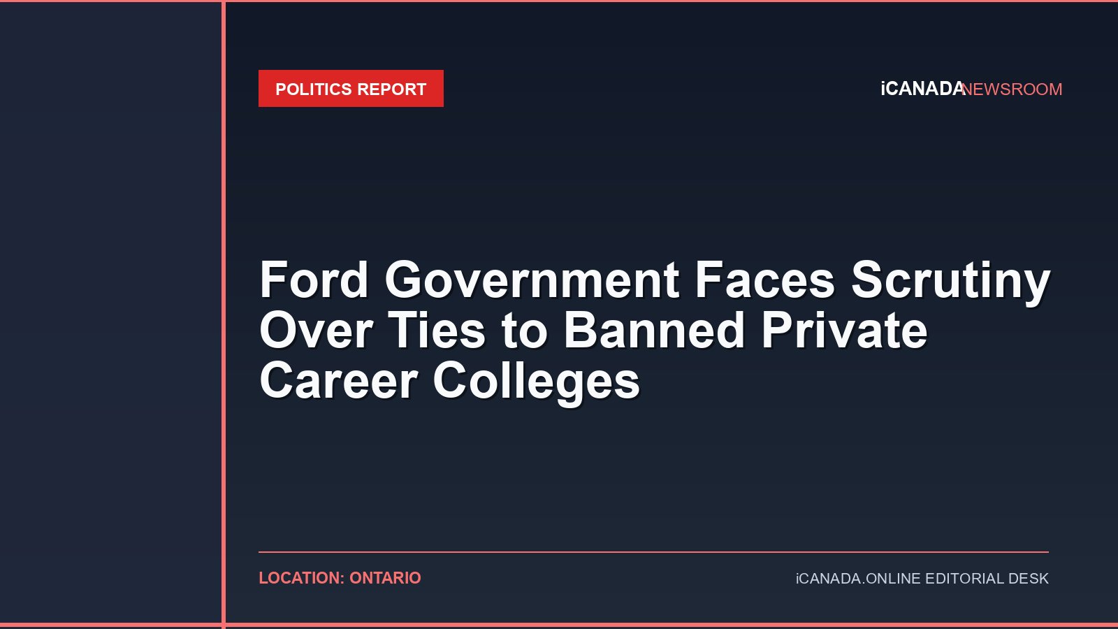 Ford Government Faces Scrutiny Over Ties to Banned Private Career Colleges