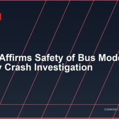 Expert Affirms Safety of Bus Model in Calgary Crash Investigation