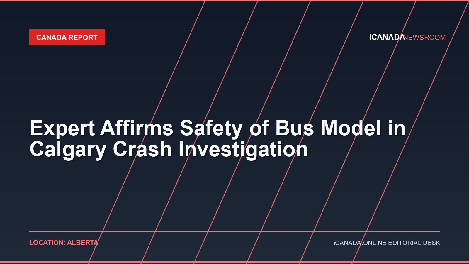 Expert Affirms Safety of Bus Model in Calgary Crash Investigation