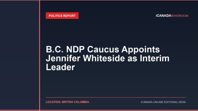 B.C. NDP Caucus Appoints Jennifer Whiteside as Interim Leader