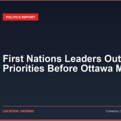 First Nations Leaders Outline Priorities Before Ottawa Meeting