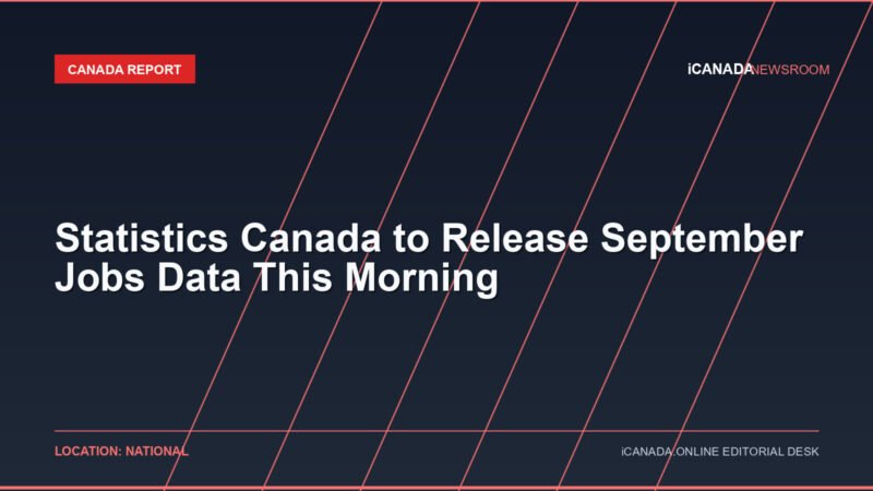 Statistics Canada to Release September Jobs Data This Morning